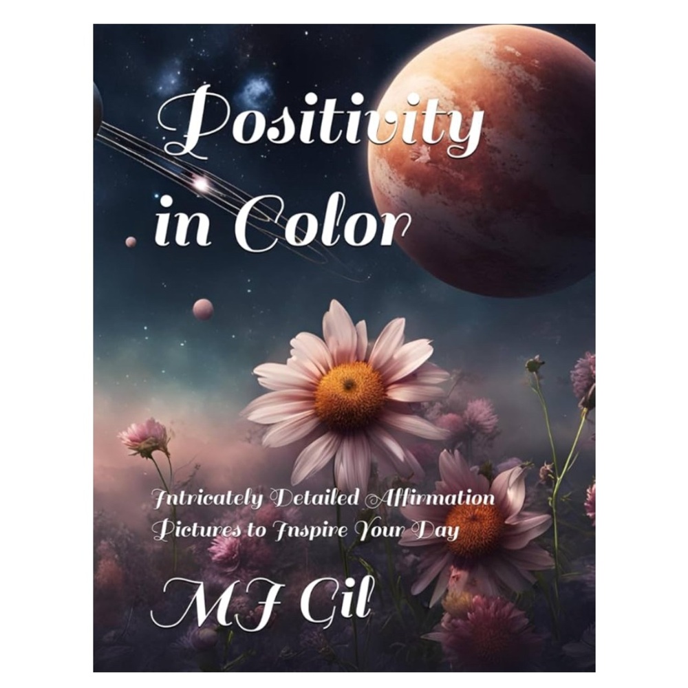 Positivity in Color Adult Coloring Book